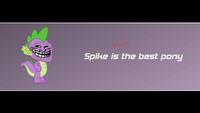 Spike is the best pony