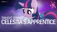 Twilight Sparkle - Celestia's Apprentice